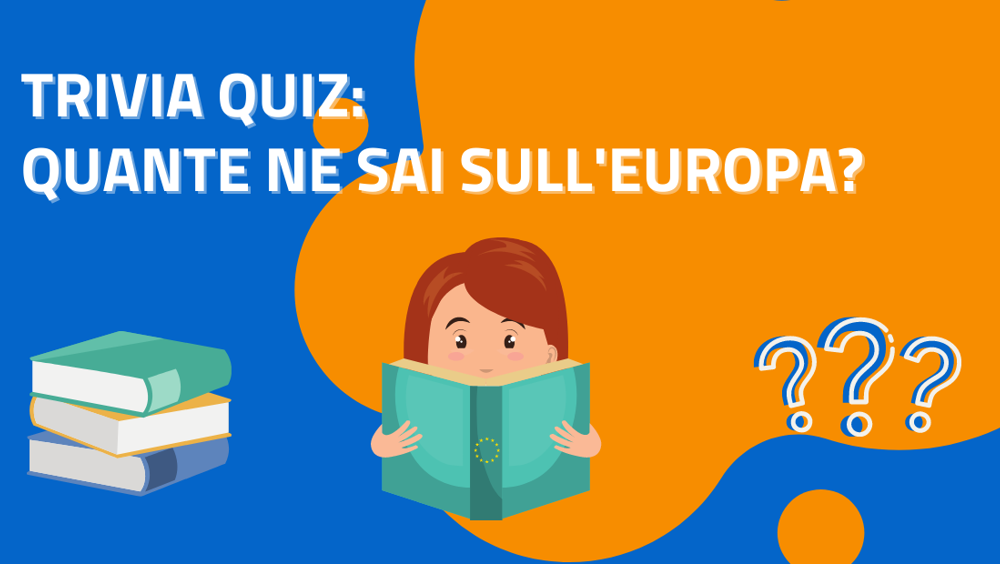 Trivia Quiz 2021, al via il torneo online sull'Europa Trivia Quiz 2021, al via il torneo online sull'Europa